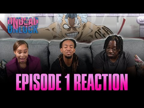 Undead Unluck YaBoyRoshi Full Reaction