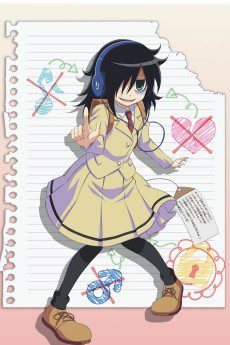 WataMote: No Matter How I Look At It, It’s You Guys’ Fault I’m Not Popular!